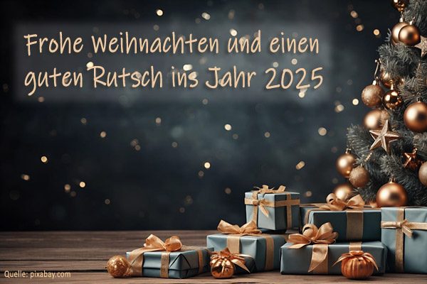 Frohe Weihnachten und einen guten Rutsch ins Jahr 2025